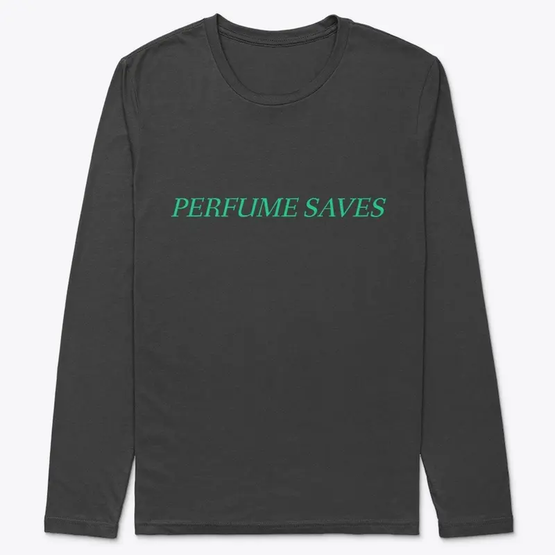 Perfume Saves